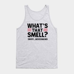 What's that smell? Tank Top